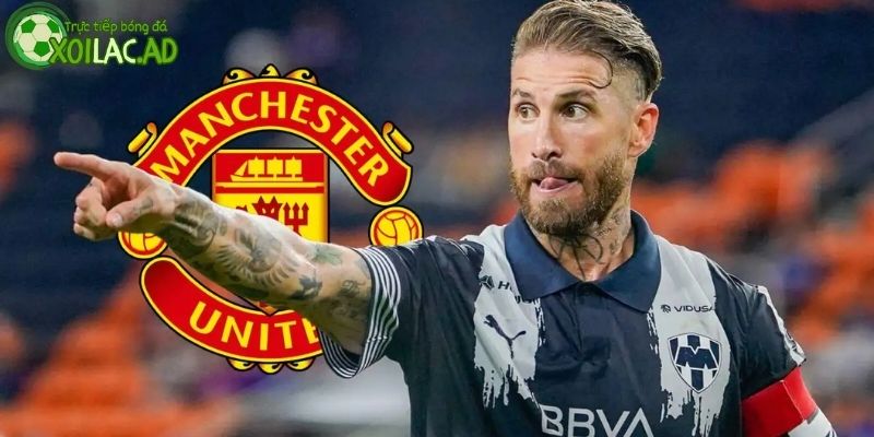 Ramos tái hợp Man Utd Ramos tái hợp Man Utd